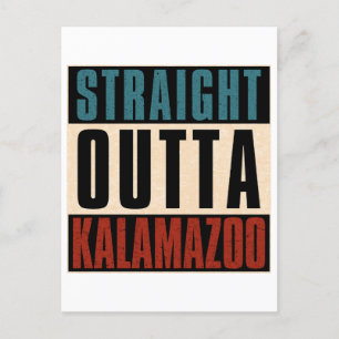Straight Outta Kalamazoo Michigan MI Postcard