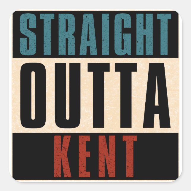Straight Outta Kent Washington WA Square Sticker (Front)