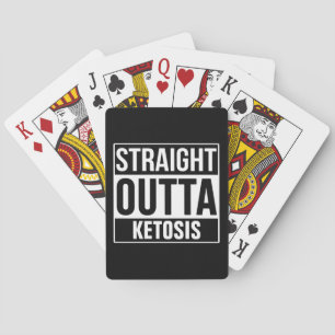 Straight Outta Ketosis Playing Cards