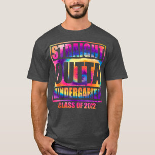 Straight Outta Kindergarten Class of 2022 Tie Dye T-Shirt