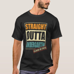Straight Outta Kindergarten Class Of 2023 Graduati T-Shirt