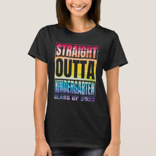 Straight Outta Kindergarten Class Of 2023 School G T-Shirt