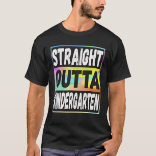 Straight Outta Kindergarten Cute Graduation Colorf T-Shirt