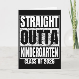 Straight Outta Kindergarten Graduate Cl 2026 Gradu Card