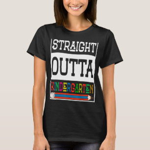 Straight Outta Kindergarten   Graduation T-Shirt
