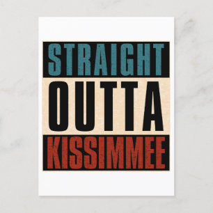 Straight Outta Kissimmee Florida FL Postcard