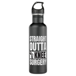 Straight Outta Knee Surgery 710 Ml Water Bottle