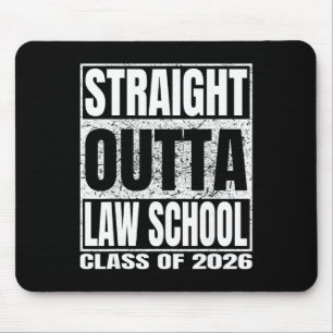 Straight Outta Law School Funny Graduation Cl 2026 Mouse Pad