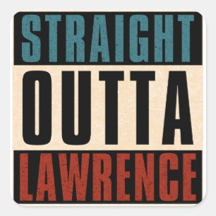 Straight Outta Lawrence Kansas KS Square Sticker