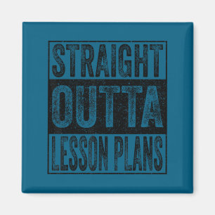 Straight outta lesson plans class of 2026 graduate magnet