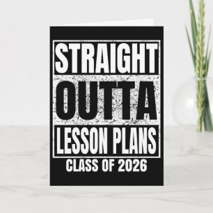 Straight Outta Lesson Plans Graduate Cl 2026 Gradu Card
