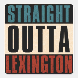 Straight Outta Lexington Kentucky KY Square Sticker