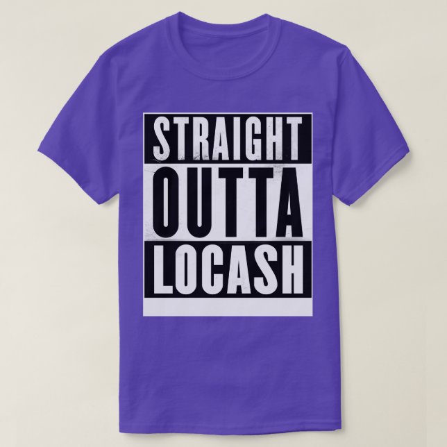 Straight Outta Locash T-Shirt (Design Front)