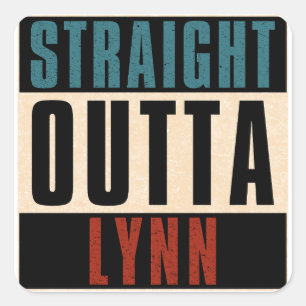 Straight Outta Lynn Massachusetts MA Square Sticker