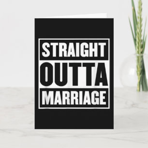 Straight Outta Marriage Funny Divorce Party Card