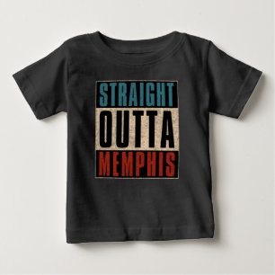 Straight Outta Memphis Tennessee TN Baby T-Shirt