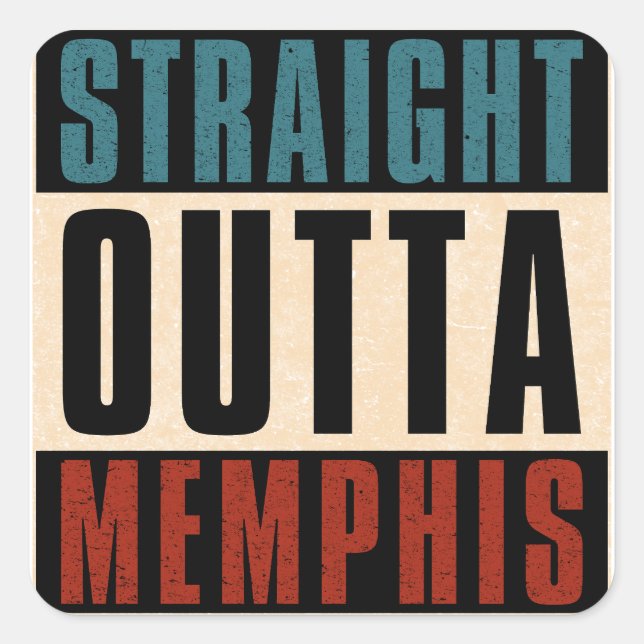 Straight Outta Memphis Tennessee TN Square Sticker (Front)