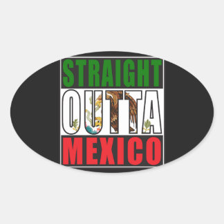 Straight Outta Mexico Flag Oval Sticker