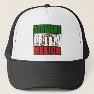 Straight Outta Mexico Flag Trucker Hat