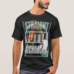 STRAIGHT OUTTA MICHOACAN MIS TRES ANIMALES T-Shirt