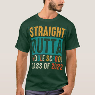 Straight Outta Middle School2022 Graduation Gift 2 T-Shirt