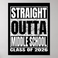 Straight Outta Middle School Funny 2026 Middle Gra