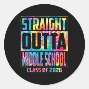 Straight Outta Middle School Funny Graduation 2026 Classic Round Sticker