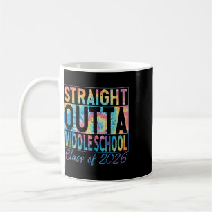 Straight Outta Middle School Graduate Funny 2026 M Coffee Mug