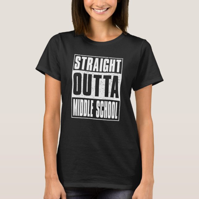 Straight Outta Middle School Kids Girls Boys Gradu T-Shirt (Front)