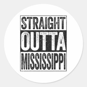 Straight Outta Mississippi Ms State  Classic Round Sticker