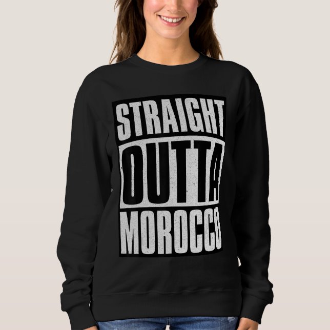 Straight Outta Morocco Sweatshirt (Front)