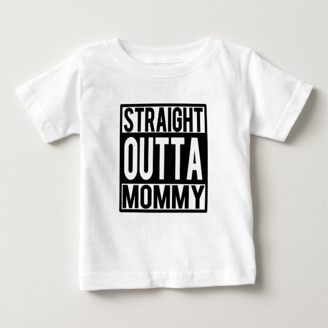 Straight Outta Mummy funny baby shirt (Front)