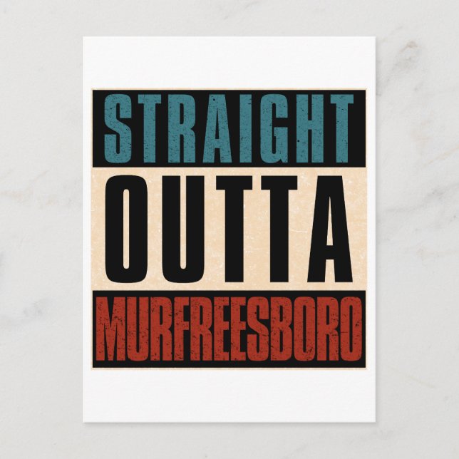 Straight Outta Murfreesboro Tennessee TN Postcard (Front)