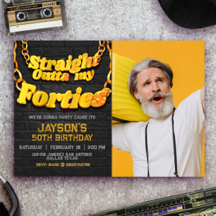 Straight Outta my Forties with Photo Invitation