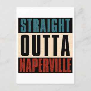 Straight Outta Naperville Illinois IL Postcard