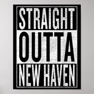Straight Outta New Haven Great Travel &amp;  Poster