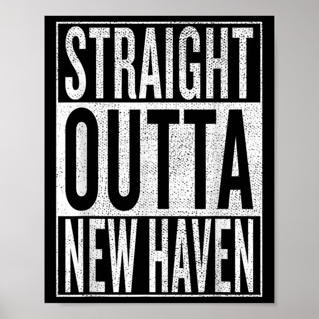 Straight Outta New Haven Great Travel &amp;  Poster (Front)