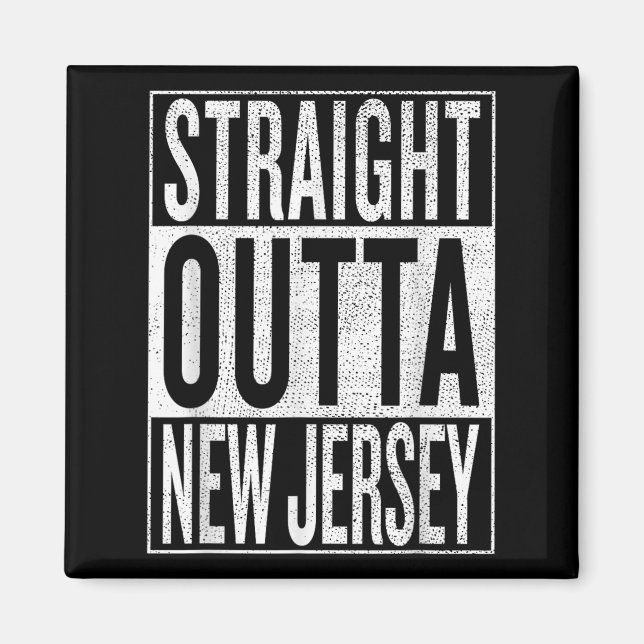 Straight Outta New Jersey Great Travel &amp;  Magnet (Front)