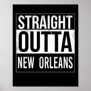 Straight Outta New Orleans - Usa American Hometown Poster