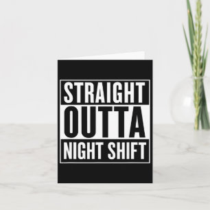 Straight Outta Night Shift Funny Nurse Emt Gift Card