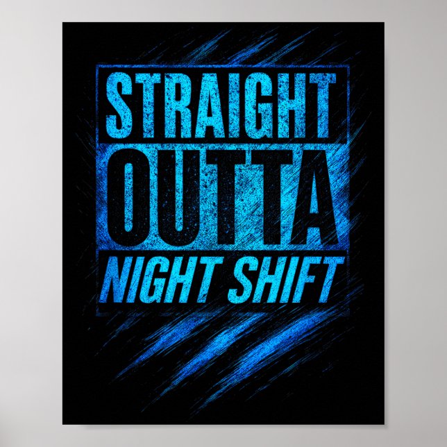 Straight Outta Night Shift - Funny Owl Workers  Poster (Front)