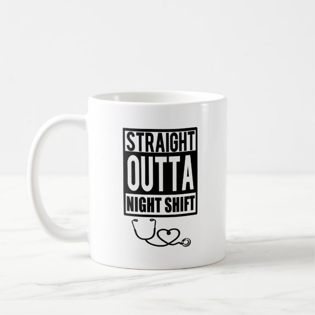Straight Outta Night Shift Nurse coffee mug (Left)