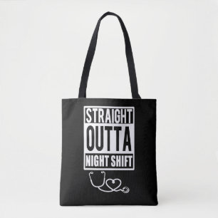 Straight Outta Night Shift Nurse Womens bag