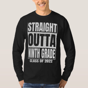 Straight Outta Ninth Grade Funny 9th Grade Graduat T-Shirt