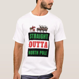 Straight Outta North Pole Santa Riding A Sled Rein T-Shirt