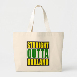 Straight Outta Oakland Green Large Tote Bag