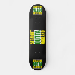 Straight Outta Oakland Green Skateboard