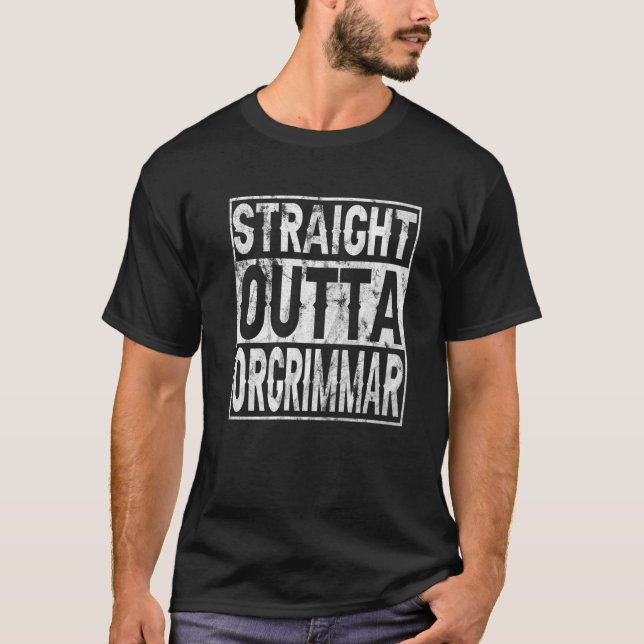 Straight Outta Orgrimmar Horde Gamer T-Shirt (Front)