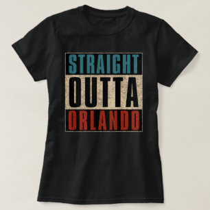 Straight Outta Orlando Florida FL T-Shirt