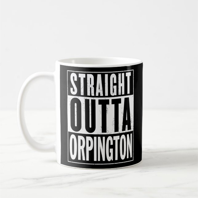Straight Outta Orpington Graphic A1  Coffee Mug (Left)